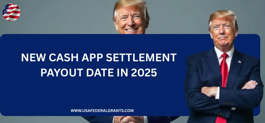 New Cash App Settlement Payout Date: 2025