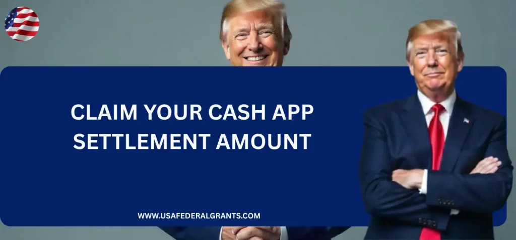 Claim Your Cash App Settlement Amount 2025